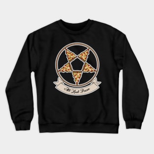 All Hail Pizza Crewneck Sweatshirt